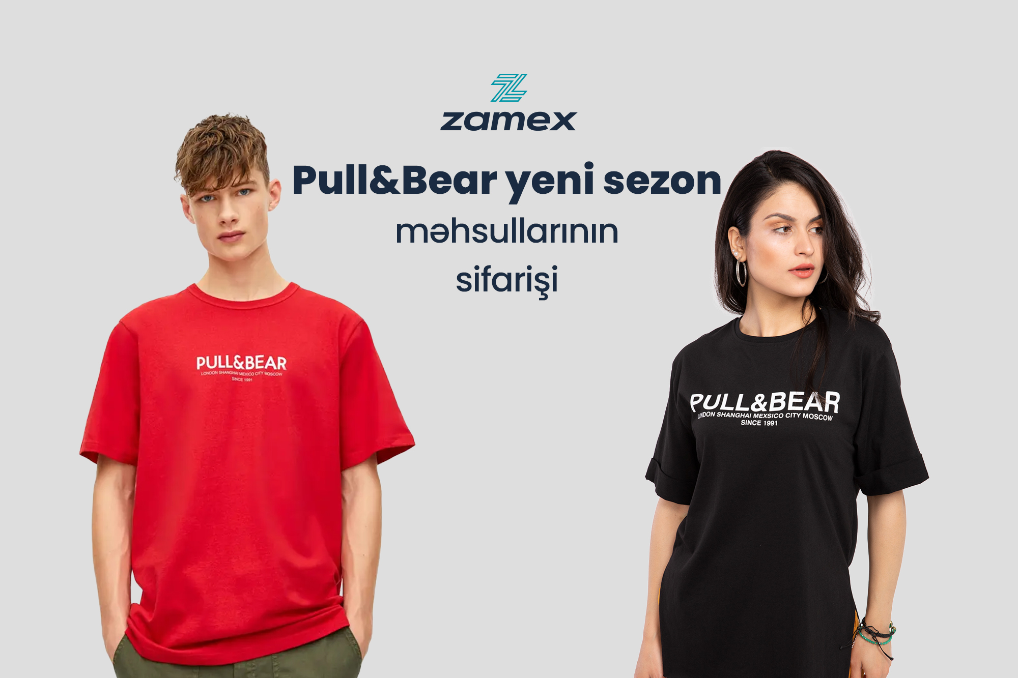 Pull&Bear yeni sezon məhsullarının sifarişi